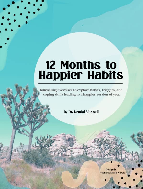 12 Months to Happier Habits